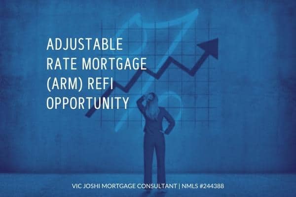 Adjustable Rate Mortgage (ARM) Opportunity