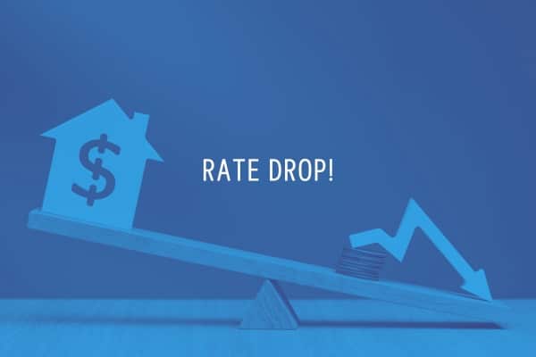 Mortgage Interest Rate Drop!