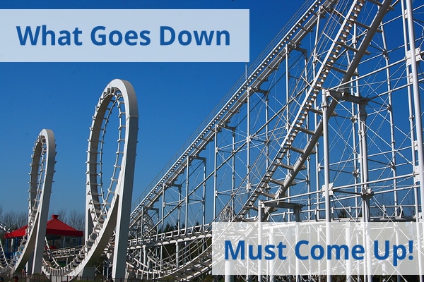 What Goes Down Must Come Up