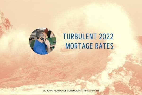 Turbulent 2022 Mortgage Rates
